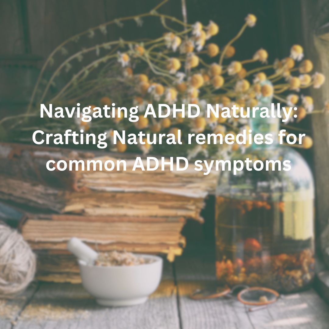 Navigating ADHD Naturally